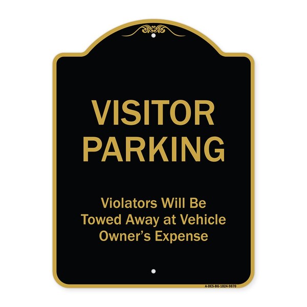 Designer Series-Visitor Parking Violators Will Be Towed Away Vehicle Owner, 24" x 18", BG-1824-9870